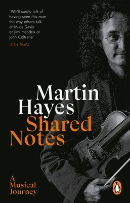 Martin Hayes - Shared Notes, Häftad