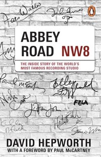 bokomslag Abbey Road - The Inside Story of the World's Most Famous Recording Studio (