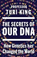 Turi King - Secrets of our DNA, Häftad