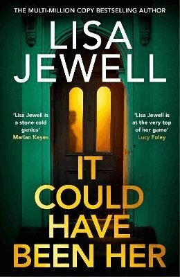 Lisa Jewell - It Could Have Been Her, Inbunden