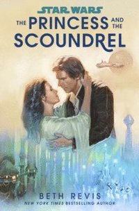 bokomslag Star Wars: The Princess and the Scoundrel