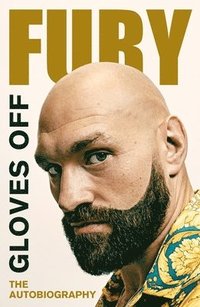 bokomslag Gloves Off: The Autobiography