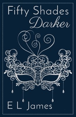 E L James - Fifty Shades Darker, Inbunden