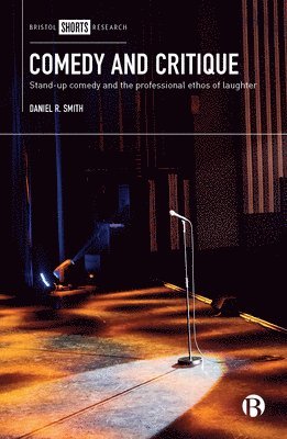 Daniel R. Smith, Daniel R Smith - Comedy and Critique, Inbunden