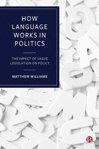 bokomslag How Language Works in Politics