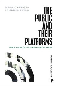 bokomslag The Public and Their Platforms