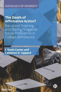 bokomslag The Death of Affirmative Action?