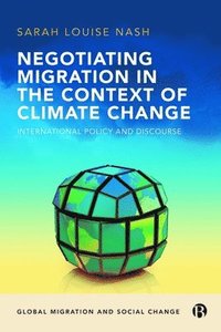 bokomslag Negotiating Migration in the Context of Climate Change