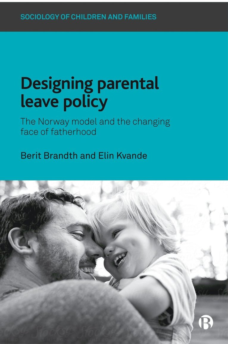 Berit Brandth, Elin Kvande, Kvande Kvande - Designing Parental Leave Policy, Inbunden