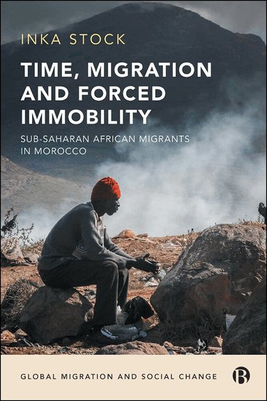 Inka Stock - Time, Migration and Forced Immobility, Inbunden