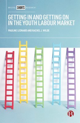 bokomslag Getting In and Getting On in the Youth Labour Market