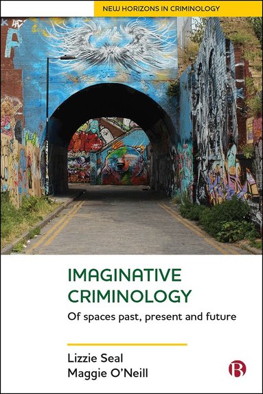 Lizzie Seal, Maggie O'Neill - Imaginative Criminology, Häftad