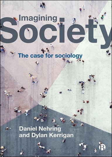 Daniel Nehring, Dylan Kerrigan - Imagining Society, Inbunden