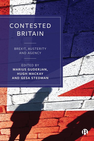 Marius Guderjan, Hugh Mackay, Gesa Stedman - Contested Britain, Inbunden