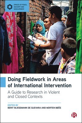 bokomslag Doing Fieldwork in Areas of International Intervention