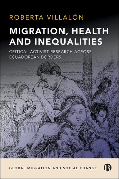 Roberta Villalón - Migration, Health, and Inequalities, Häftad