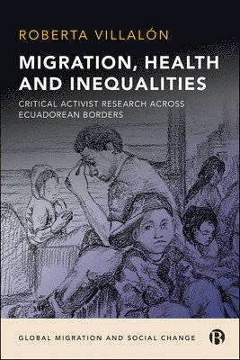 Migration, Health, and Inequalities 1