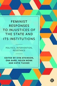 bokomslag Feminist Responses to Injustices of the State and its Institutions