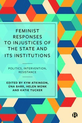 bokomslag Feminist Responses to Injustices of the State and its Institutions