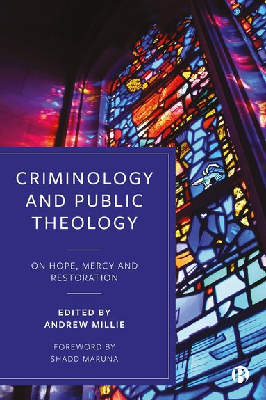 Andrew Millie - Criminology and Public Theology, Inbunden
