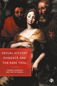 bokomslag Sexual History Evidence And The Rape Trial