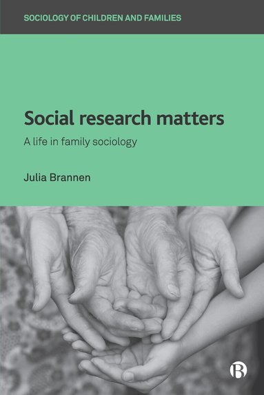 Julia Brannen - Social Research Matters, Häftad