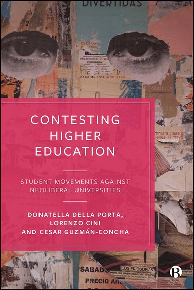Donatella della Porta, Lorenzo Cini, César Guzmán-Concha - Contesting Higher Education, Inbunden