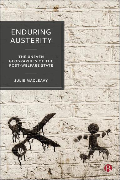 Julie MacLeavy - Enduring Austerity, Inbunden