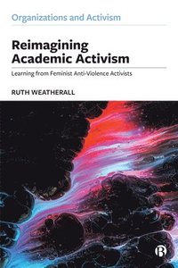 bokomslag Reimagining Academic Activism