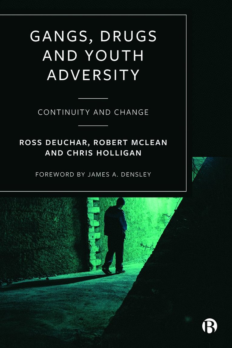 Gangs, Drugs and Youth Adversity