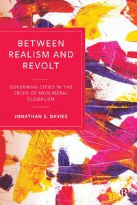 bokomslag Between Realism and Revolt