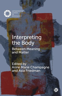 bokomslag Interpreting the Body