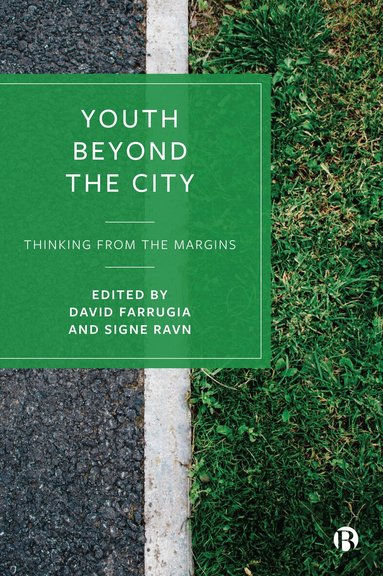 David Farrugia, Signe Ravn - Youth Beyond the City, Inbunden