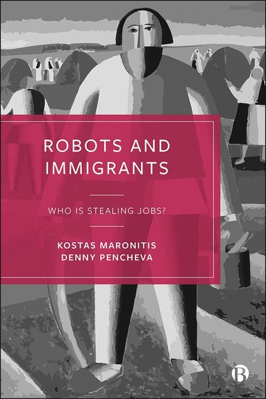 bokomslag Robots and Immigrants