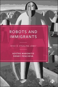 bokomslag Robots and Immigrants