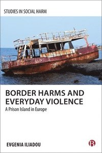 bokomslag Border Harms and Everyday Violence