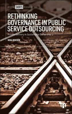 bokomslag Rethinking Governance in Public Service Outsourcing