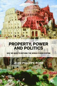 bokomslag Property, Power and Politics