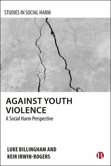 Luke Billingham, Keir Irwin-Rogers - Against Youth Violence, Häftad