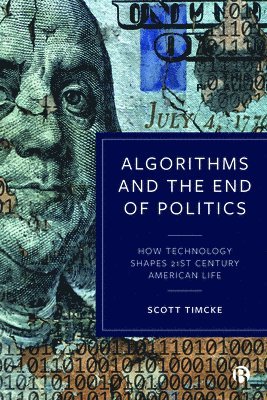 Algorithms and the End of Politics 1