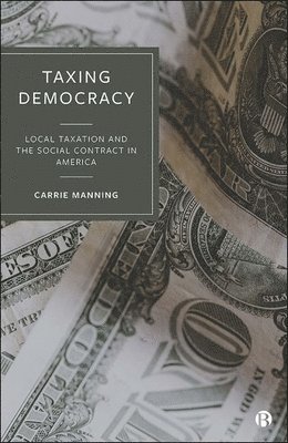 Carrie Manning, Department of Political Science) Manning, Carrie (Georgia State University - Taxing Democracy, Inbunden