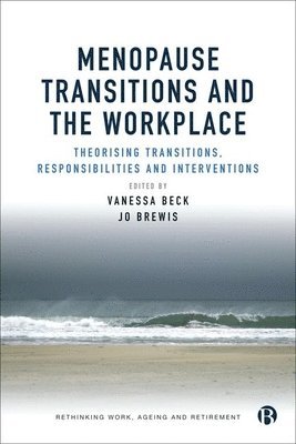 Menopause Transitions and the Workplace 1