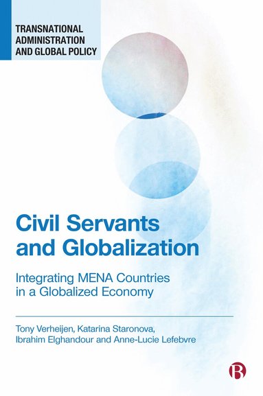 Tony Verheijen, Katarina Staronova, Ibrahim Elghandour, Anne-Lucie Lefebvre - Civil Servants and Globalization, Inbunden