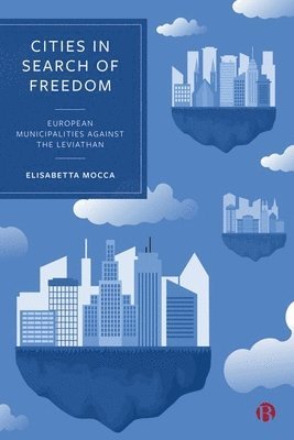Elisabetta Mocca, Austria) Mocca, Elisabetta (University of Vienna - Cities in Search of Freedom, Inbunden