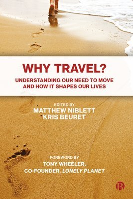 Matthew Niblett, Kris Beuret - Why Travel?, Inbunden