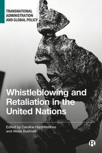 bokomslag Whistleblowing and Retaliation in the United Nations