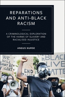 Angus Nurse - Reparations and Anti-Black Racism, Inbunden