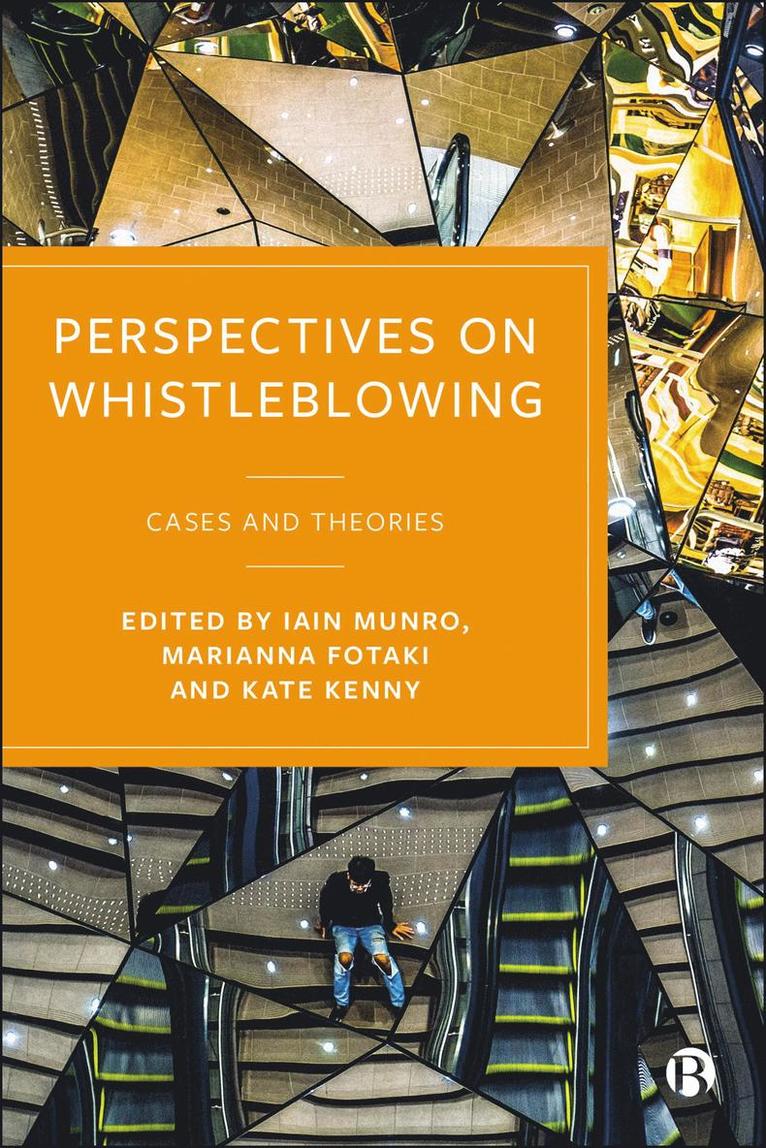 Iain Munro, Kate Kenny, Marianna Fotaki, Iain (Newcastle University) Munro, Kate (University of Warwick) Kenny, Marianna (National University of Ireland) Fotaki - Perspectives on Whistleblowing, Häftad