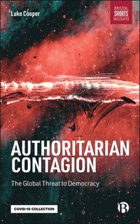 bokomslag Authoritarian Contagion