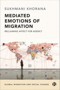 bokomslag Mediated Emotions of Migration
